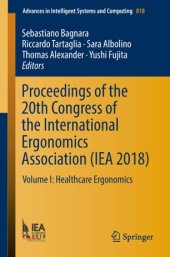 book Proceedings of the 20th Congress of the International Ergonomics Association (IEA 2018): Volume I: Healthcare Ergonomics