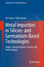 book Metal Impurities in Silicon- and Germanium-Based Technologies: Origin, Characterization, Control, and Device Impact