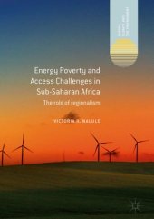 book Energy Poverty and Access Challenges in Sub-Saharan Africa: The role of regionalism