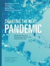 book Charting the Next Pandemic: Modeling Infectious Disease Spreading in the Data Science Age