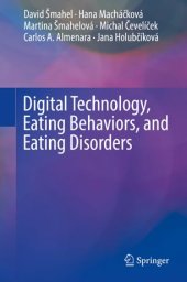 book Digital Technology, Eating Behaviors, and Eating Disorders