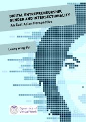 book Digital Entrepreneurship, Gender and Intersectionality: An East Asian Perspective