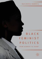 book Black Feminist Politics from Kennedy to Trump