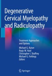 book Degenerative Cervical Myelopathy and Radiculopathy: Treatment Approaches and Options