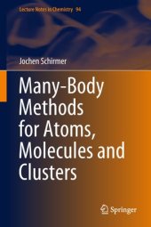 book Many-Body Methods for Atoms, Molecules and Clusters