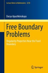 book Free Boundary Problems: Regularity Properties Near the Fixed Boundary