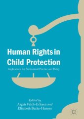 book Human Rights in Child Protection: Implications for Professional Practice and Policy