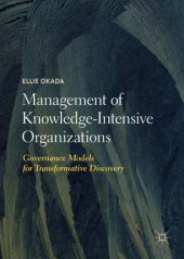 book Management of Knowledge-Intensive Organizations: Governance Models for Transformative Discovery