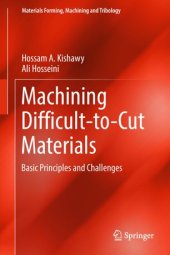 book Machining Difficult-to-Cut Materials: Basic Principles and Challenges