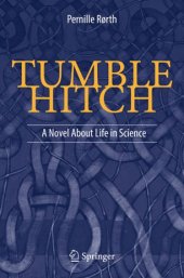 book Tumble Hitch: A Novel About Life in Science