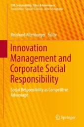 book Innovation Management and Corporate Social Responsibility: Social Responsibility as Competitive Advantage