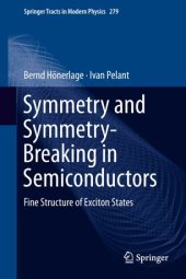 book Symmetry and Symmetry-Breaking in Semiconductors: Fine Structure of Exciton States