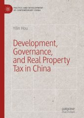 book Development, Governance, and Real Property Tax in China