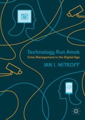 book Technology Run Amok: Crisis Management in the Digital Age