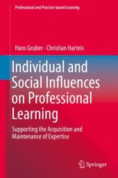 book Individual and Social Influences on Professional Learning: Supporting the Acquisition and Maintenance of Expertise