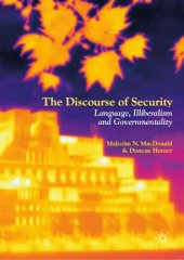 book The Discourse of Security: Language, Illiberalism and Governmentality