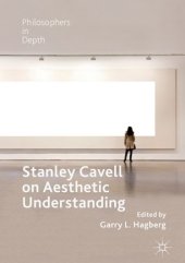 book Stanley Cavell on Aesthetic Understanding