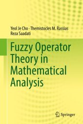 book Fuzzy Operator Theory in Mathematical Analysis