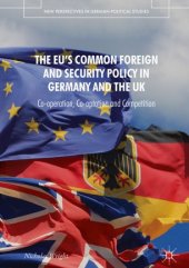 book The EU's Common Foreign and Security Policy in Germany and the UK: Co-Operation, Co-Optation and Competition