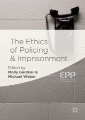 book The Ethics of Policing and Imprisonment