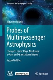 book Probes of Multimessenger Astrophysics: Charged cosmic rays, neutrinos, γ-rays and gravitational waves
