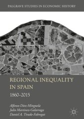 book Regional Inequality in Spain: 1860-2015