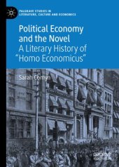 book Political Economy and the Novel: A Literary History of "Homo Economicus"