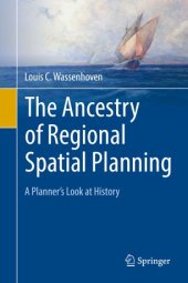 book The Ancestry of Regional Spatial Planning: A Planner’s Look at History