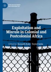 book Exploitation and Misrule in Colonial and Postcolonial Africa