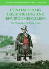 book Contemporary Irish Writing and Environmentalism: The Wearing of the Deep Green