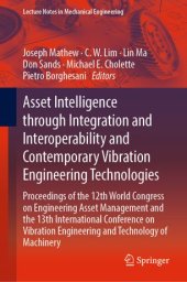 book Asset Intelligence through Integration and Interoperability and Contemporary Vibration Engineering Technologies: Proceedings of the 12th World Congress on Engineering Asset Management and the 13th International Conference on Vibration Engineering and Tech
