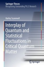 book Interplay of Quantum and Statistical Fluctuations in Critical Quantum Matter