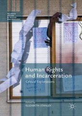 book Human Rights and Incarceration: Critical Explorations