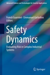 book Safety Dynamics: Evaluating Risk in Complex Industrial Systems