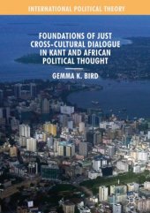 book Foundations of Just Cross-Cultural Dialogue in Kant and African Political Thought