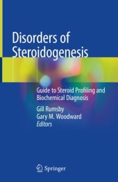 book Disorders of Steroidogenesis: Guide to Steroid Profiling and Biochemical Diagnosis