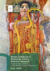 book Women in Medicine in Nineteenth-Century American Literature: From Poisoners to Doctors, Harriet Beecher Stowe to Theda Bara