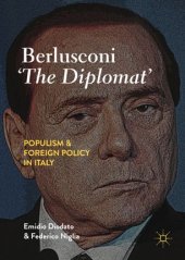 book Berlusconi ‘The Diplomat’: Populism and Foreign Policy in Italy