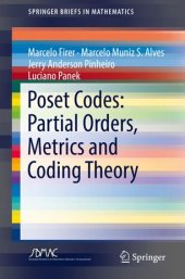 book Poset Codes: Partial Orders, Metrics and Coding Theory