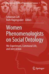 book Women Phenomenologists on Social Ontology: We-Experiences, Communal Life, and Joint Action