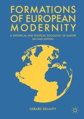 book Formations of European Modernity: A Historical and Political Sociology of Europe