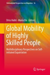 book Global Mobility of Highly Skilled People: Multidisciplinary Perspectives on Self-initiated Expatriation