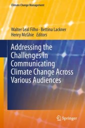 book Addressing the Challenges in Communicating Climate Change Across Various Audiences