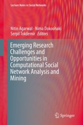 book Emerging Research Challenges and Opportunities in Computational Social Network Analysis and Mining