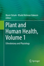 book Plant and Human Health, Volume 1: Ethnobotany and Physiology