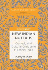 book New Indian Nuttahs: Comedy and Cultural Critique in Millennial India