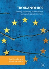 book Troikanomics: Austerity, Autonomy and Existential Crisis in the European Union