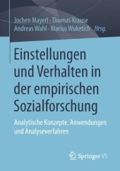 book Einstellungen und Verhalten in der empirischen Sozialforschung: Analytische Konzepte, Anwendungen und Analyseverfahren