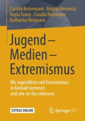 book Jugend - Medien - Extremismus: Wo Jugendliche mit Extremismus in Kontakt kommen und wie sie ihn erkennen