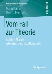 book Vom Fall zur Theorie: Auf dem Pfad der rekonstruktiven Sozialforschung